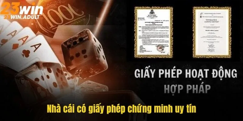 Nhà cái có giấy phép chứng minh uy tín